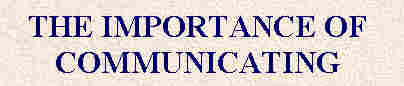 The Importance of Communication